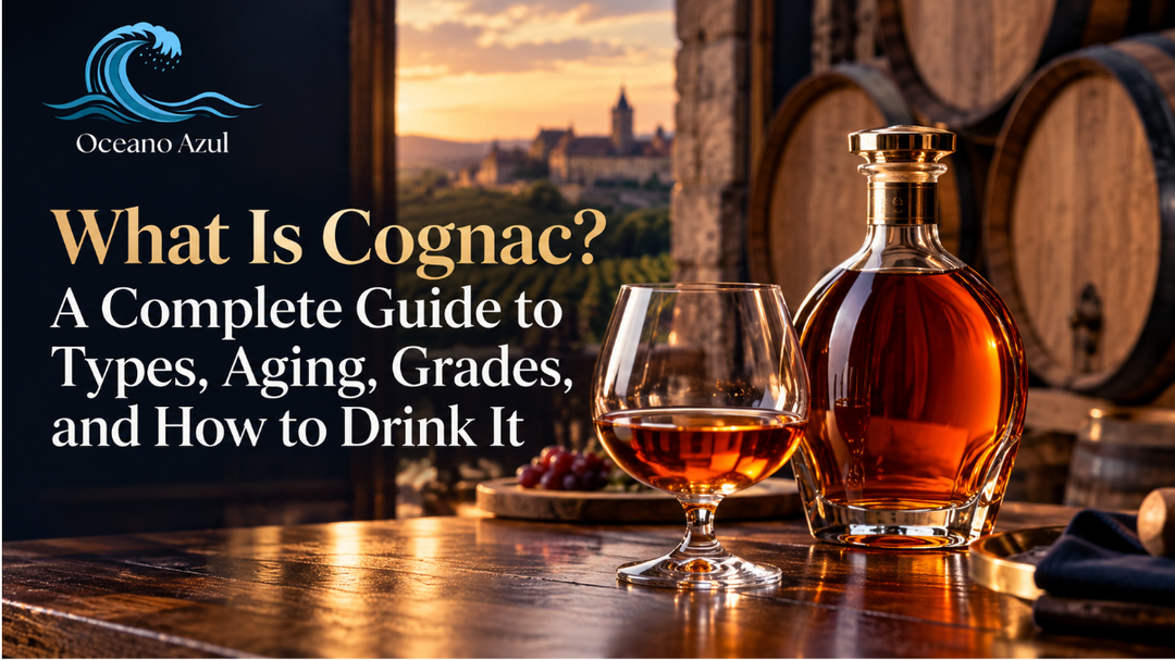 What Is Cognac? A Complete Guide to Types, Aging, Grades, and How to Drink It