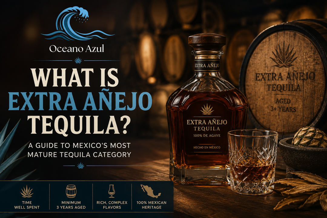 What Is Extra Añejo Tequila? A Guide to Mexico's Most Mature Tequila Category